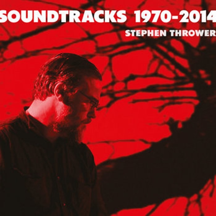 Stephen Thrower - Soundtracks 1970 - 2014