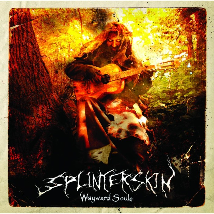 Splinterskin - Wayward Souls