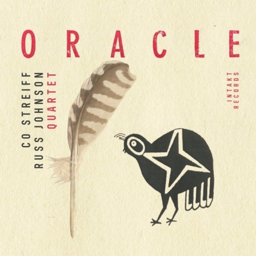 Co Streiff-Russ Johnson Quartet - Oracle