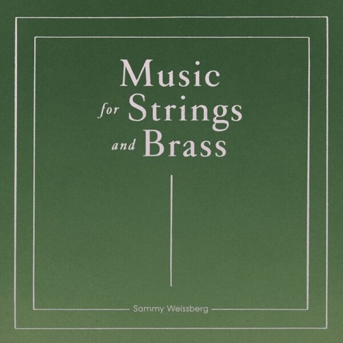 Sammy Weissberg - Music For Strings And Brass