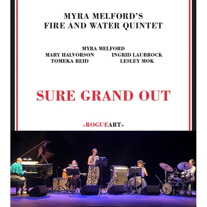 Myra Melford's Fire And Water Quintet - Sure Grand Out