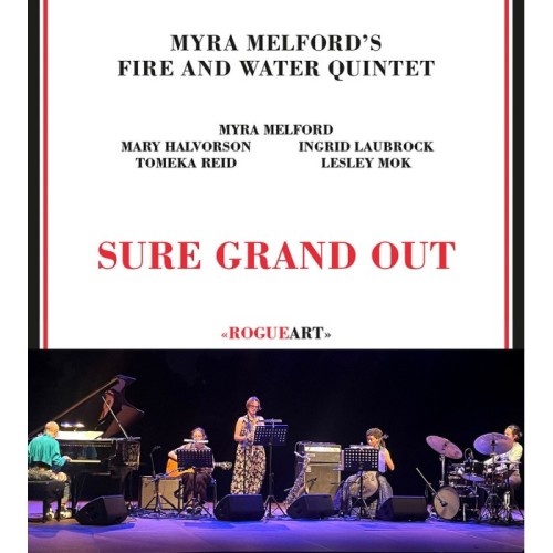 Myra Melford's Fire And Water Quintet - Sure Grand Out