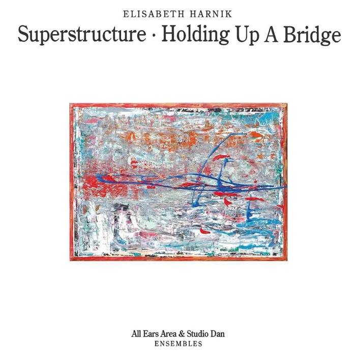 Elisabeth Harnik - Superstructure - Holding Up A Bridge