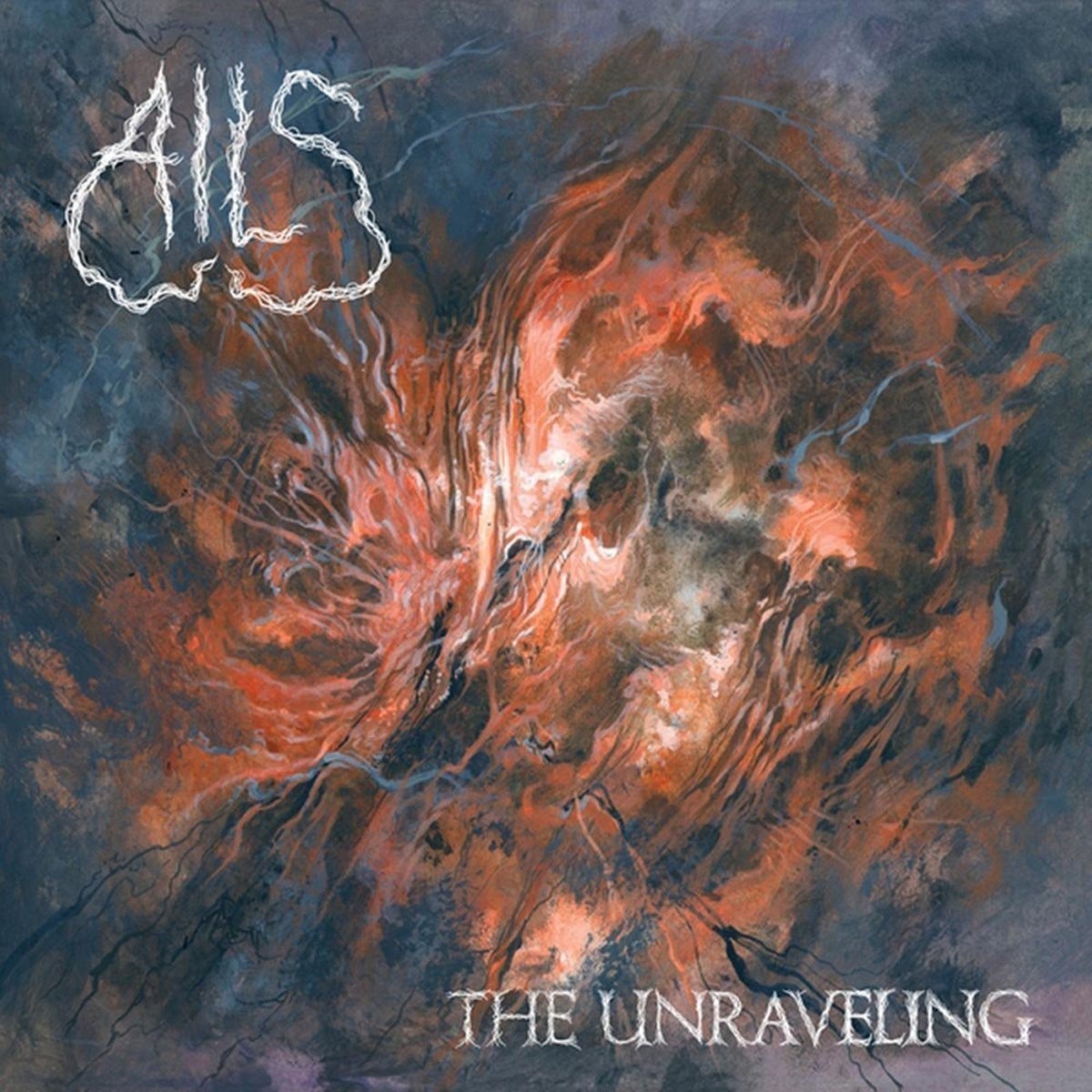 Ails - Unraveling