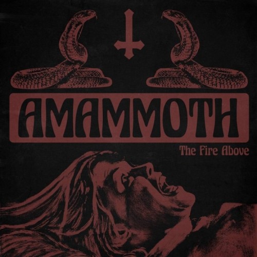 Amammoth - Fire Above (Solid Orange Vinyl)