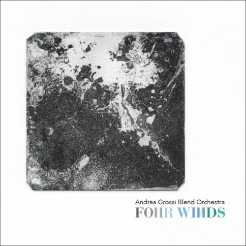 Andrea Grossi (Blend 3) - Four Wind