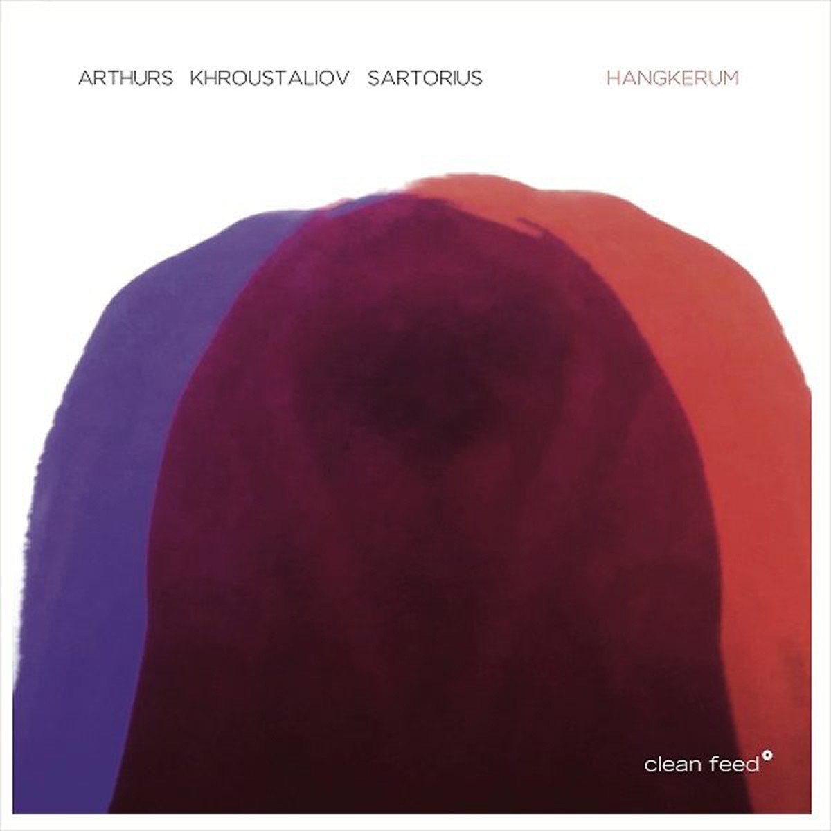 Tom Arthurs & Isambard Khroustaliov & Julian Sartorious - Hangkerum