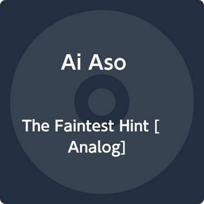 Ai Aso - Faintest Hint