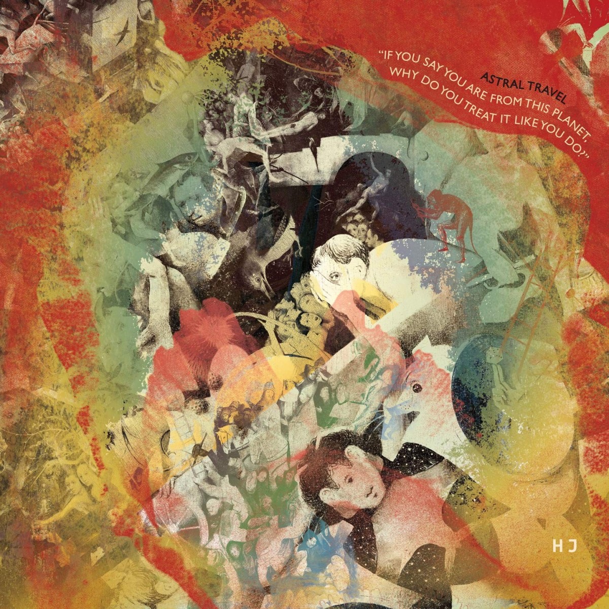 Astral Travel - If You Say You Are From This Planet, Why Do You Treat It Like You Do?