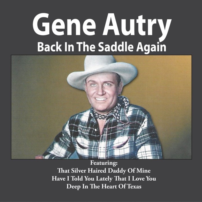 Gene Autry - Back In The Saddle Again