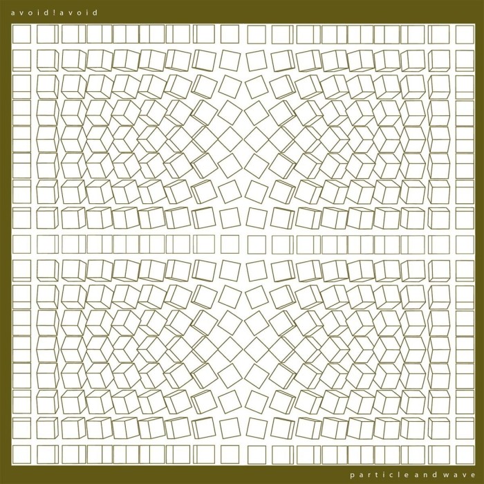 Avoid Avoid - Particle & Wave