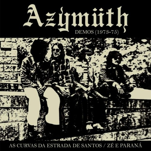 Azymuth - As Curvas Da Estrada De Santos/ Zé E Paraná