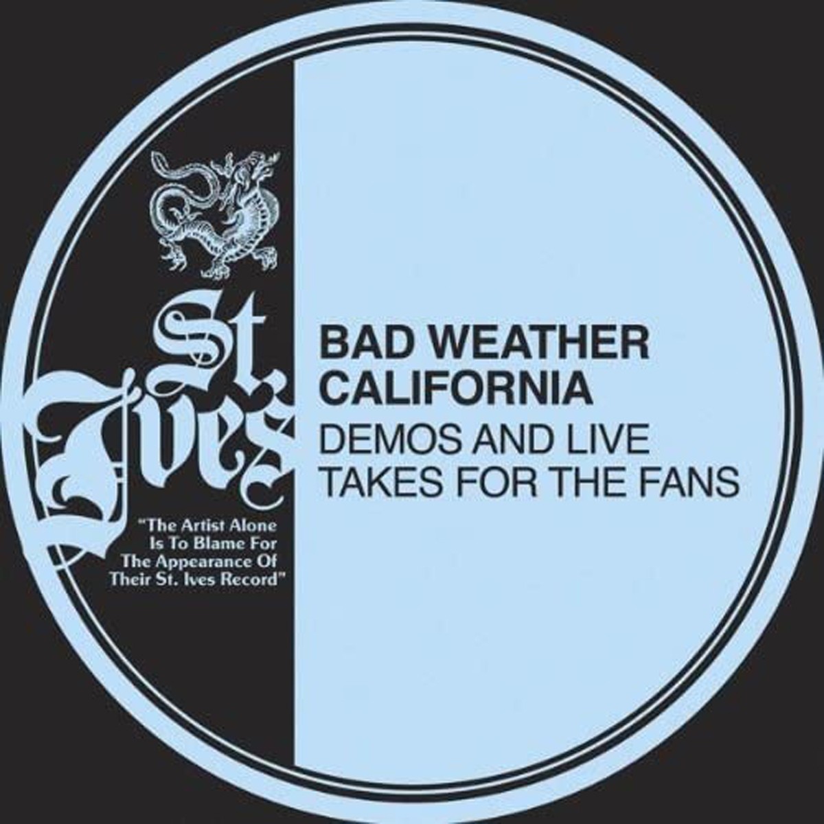 Bad Weather California - Demos & Lives Takes
