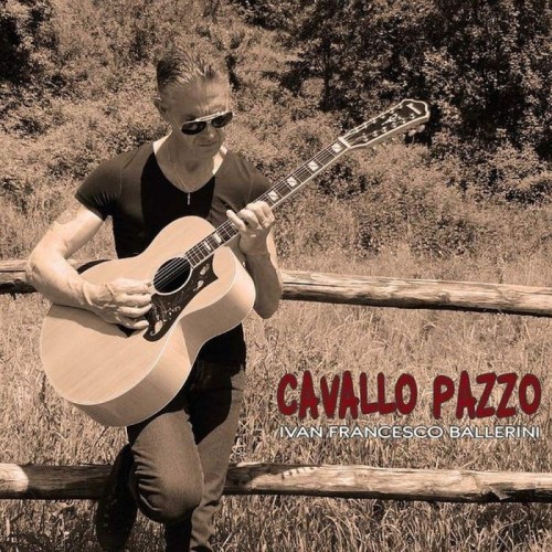 Ivan Francesco Ballerini - Cavallo Pazzo