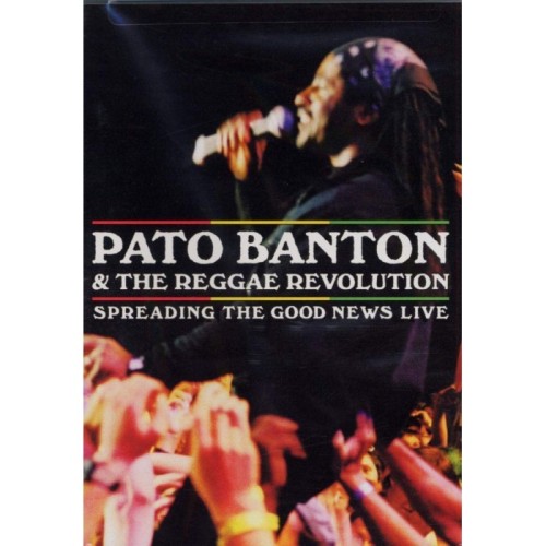 Pato Banton & The Reggae Revolution - Spreading The Good News Live