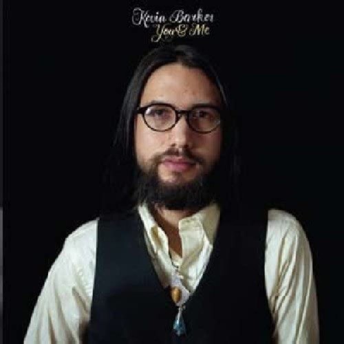 Kevin Barker - You And Me