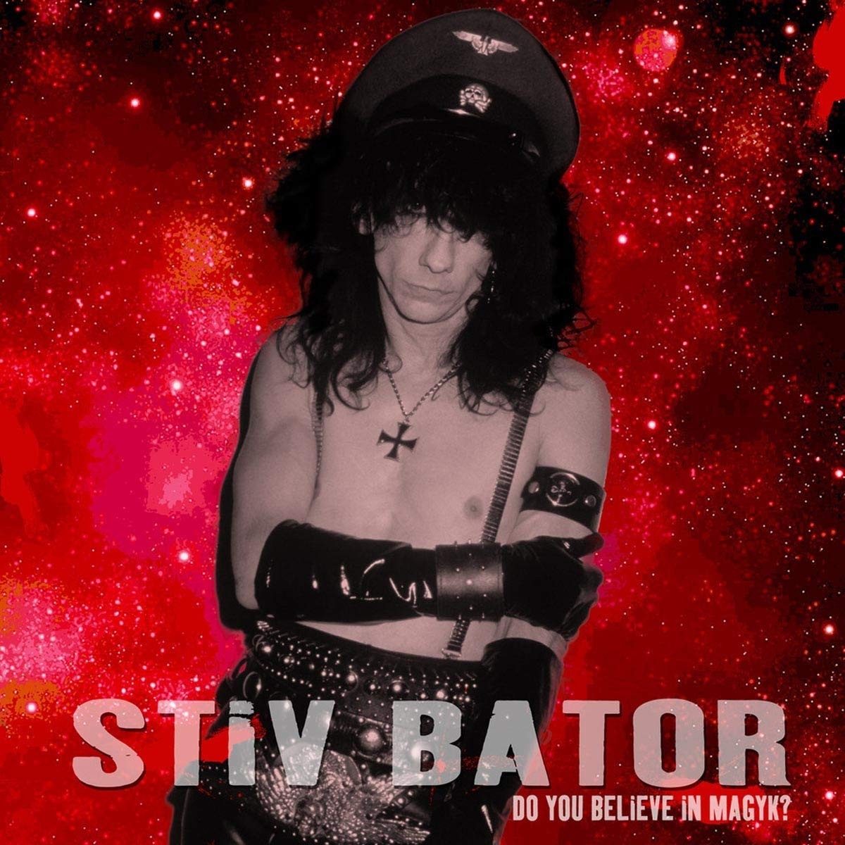Stiv Bator - Do You Believe In Magyk?