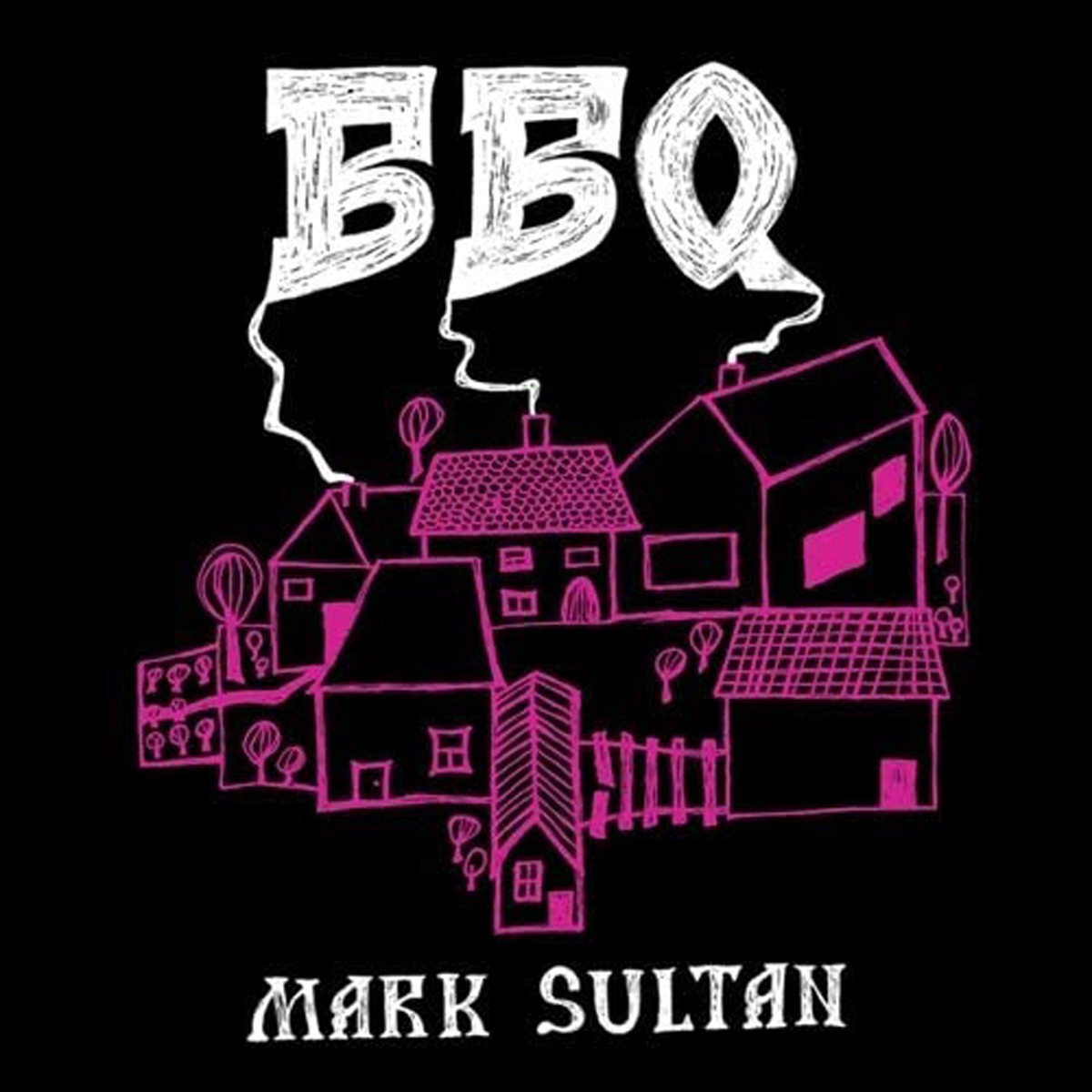 Mark Sultan - BBQ