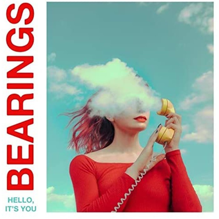 Bearings - Hello, It's You