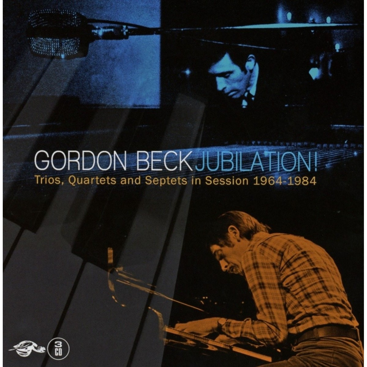 Gordon Beck - Jubilation! Trios, Quartets And Septets In Session 1964-1984