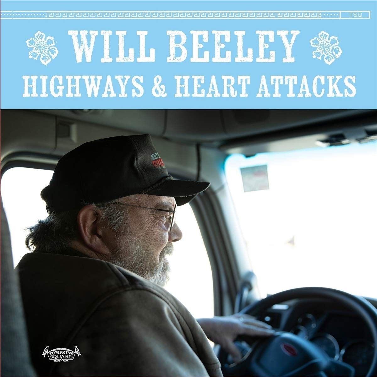 Will Beeley - Highways & Heart Attacks