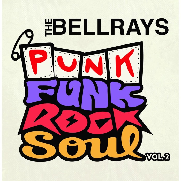 Bellrays - Punk Funk Rock Soul, Vol 2