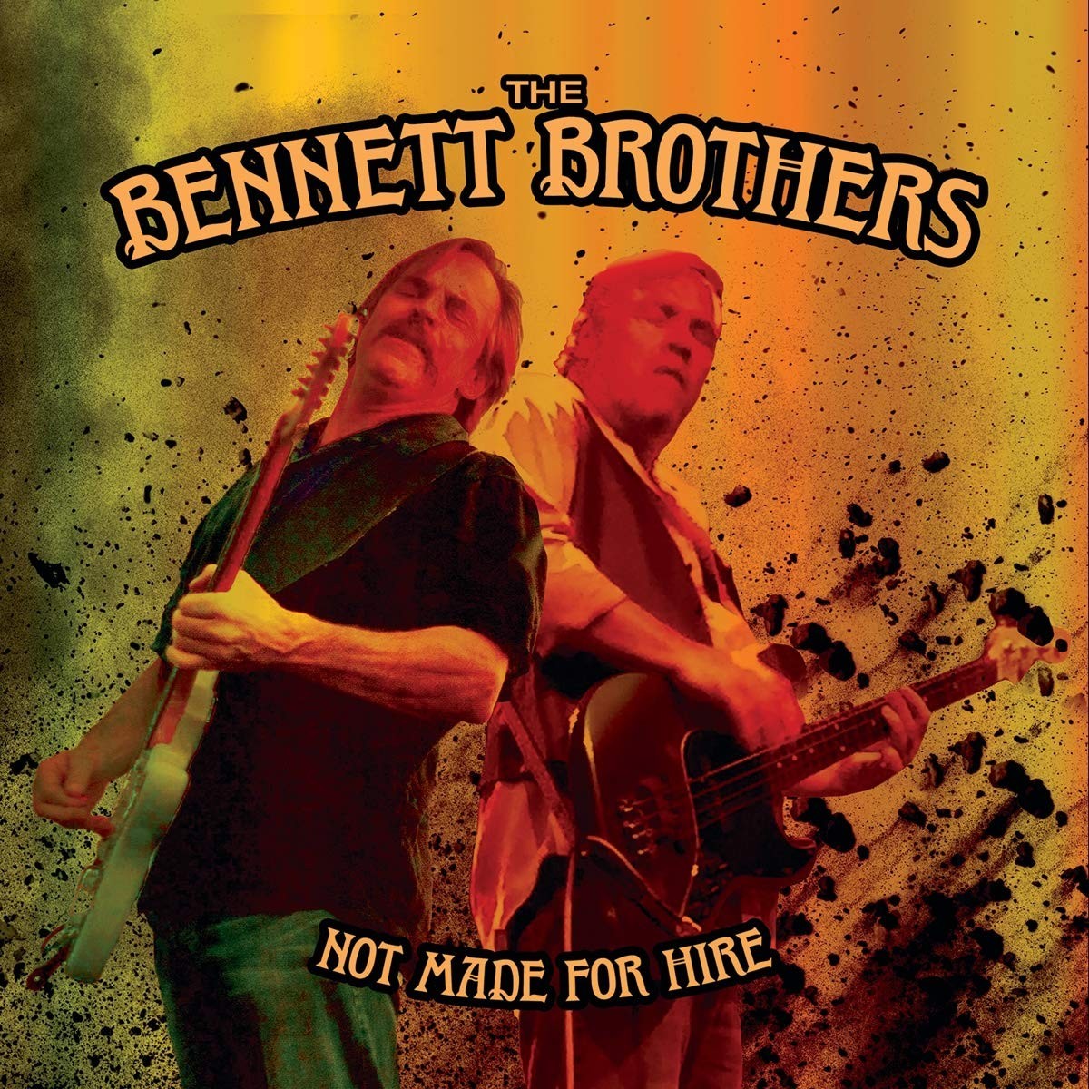 Bennett Brothers - Not Made For Hire