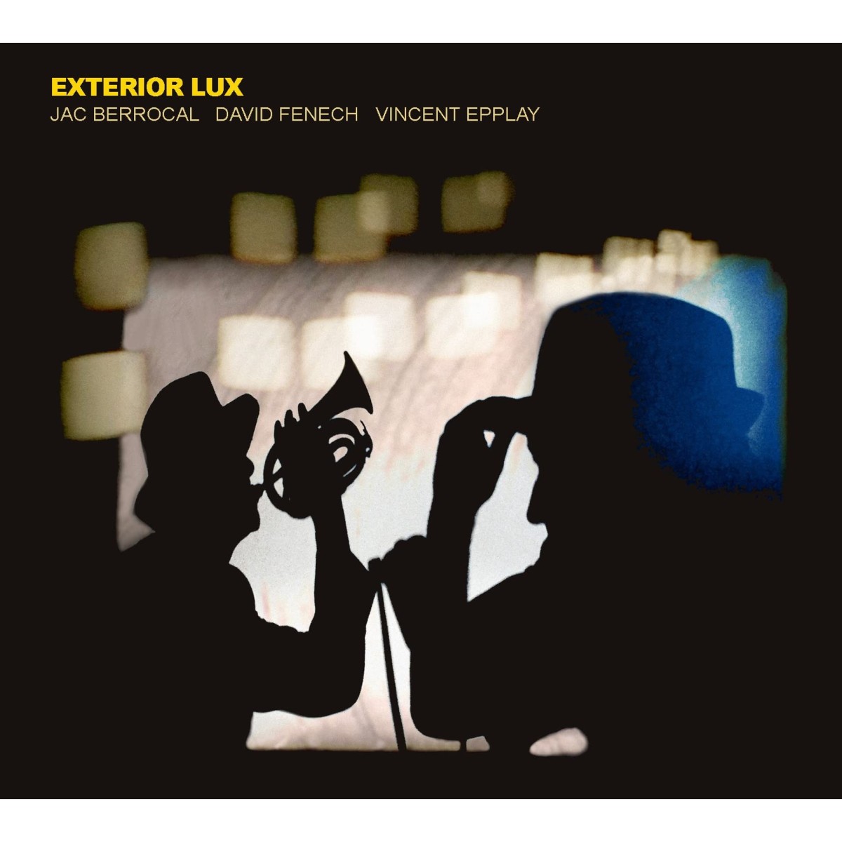 Jac Berrocal & David Fenech & Vincent Epplay - Exterior Lux
