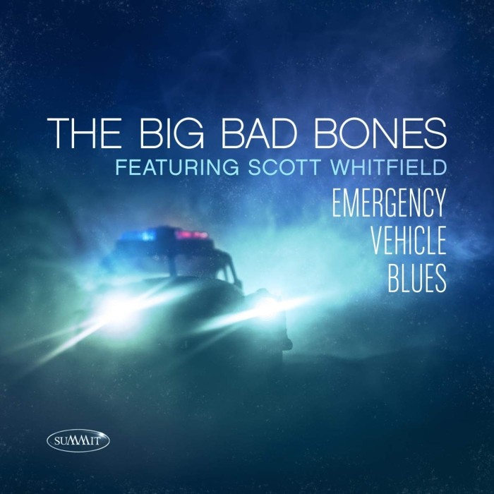 Big Bad Bones feat. Scott Whitfield - Emergency Vehicle Blues
