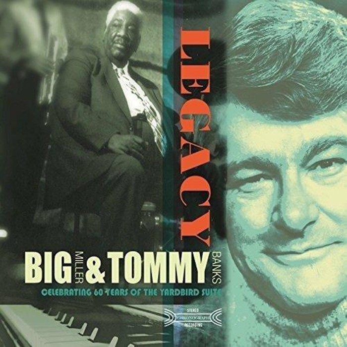 Big Miller & Tommy Banks - Legacy