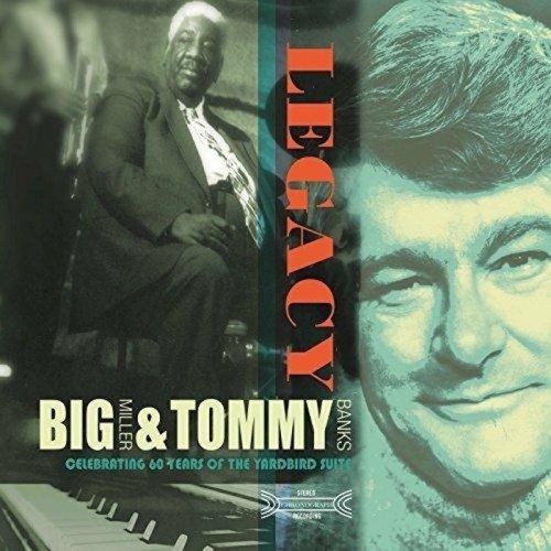 Big Miller & Tommy Banks - Legacy