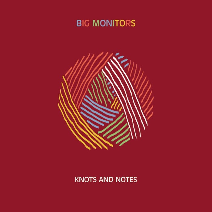 Big Monitors - Knots And Notes