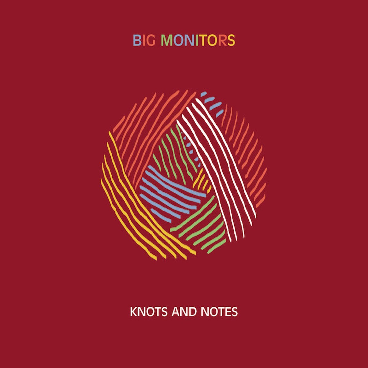 Big Monitors - Knots And Notes