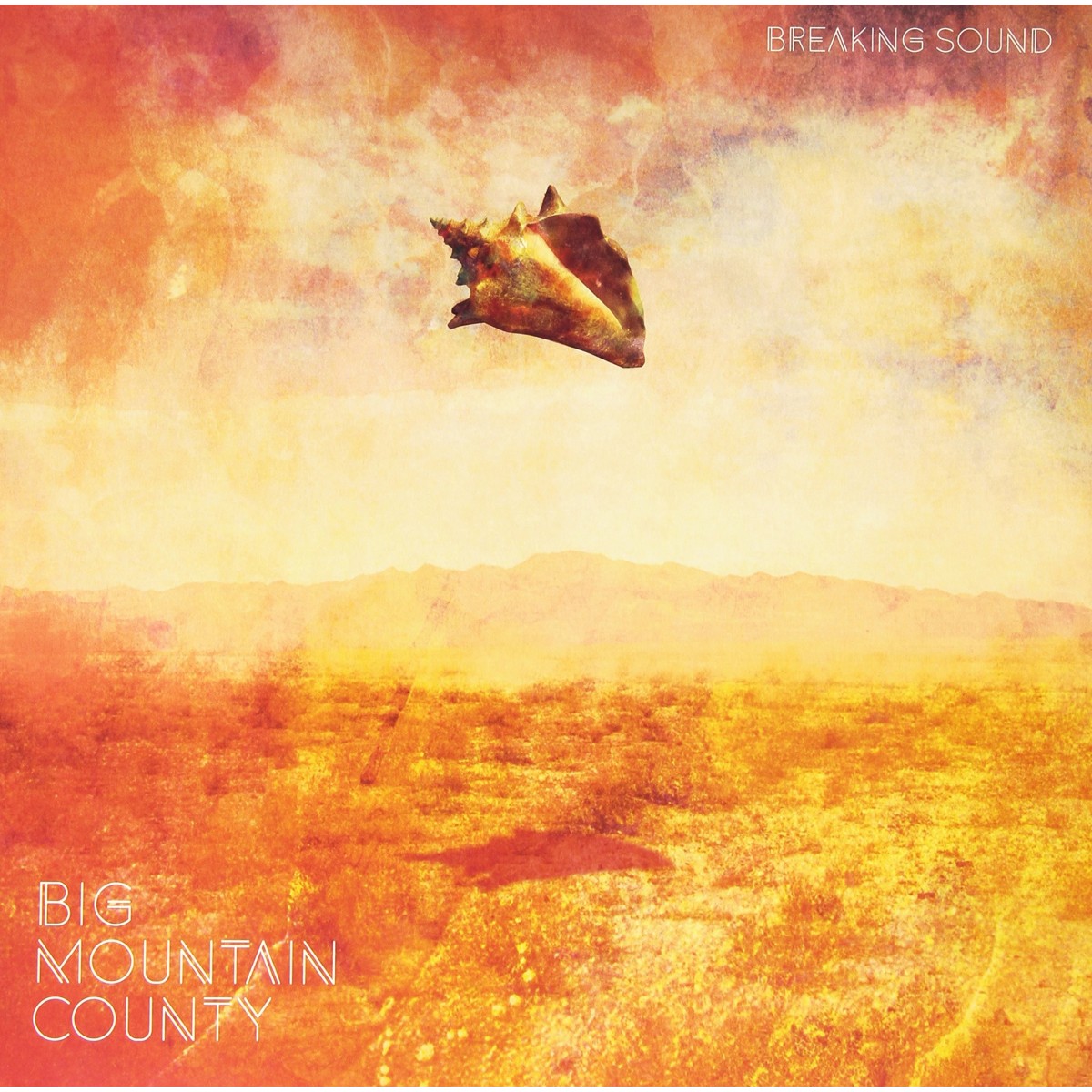 Big Mountain County - Breaking Sound