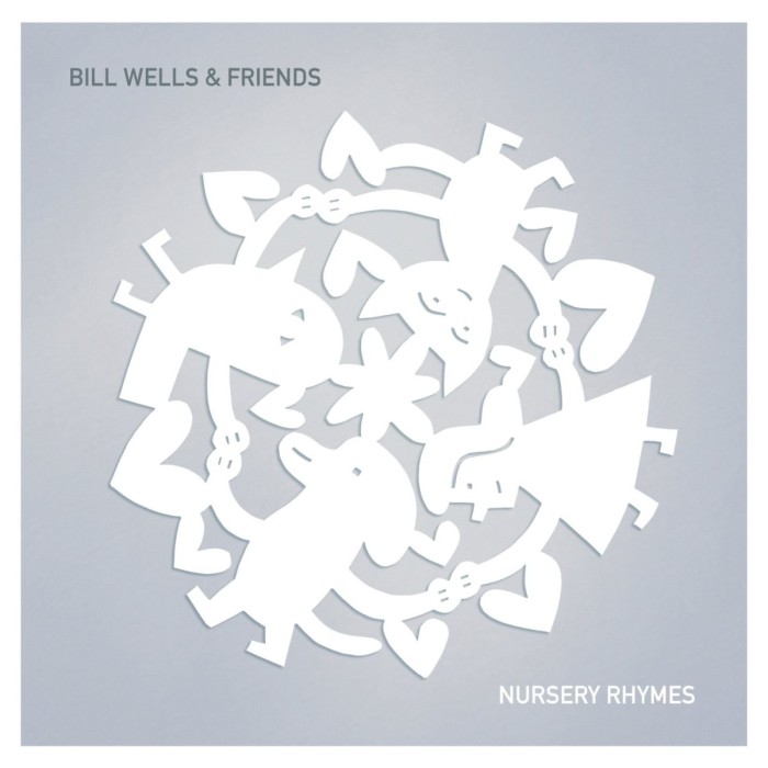 Bill Wells & Friends - Nursery Rhymes