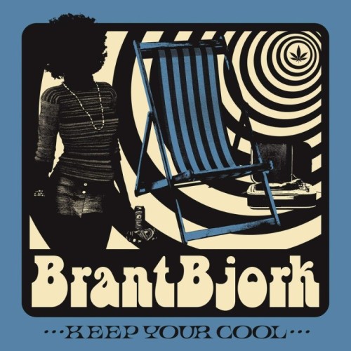 Brant Bjork - Keep Your Cool
