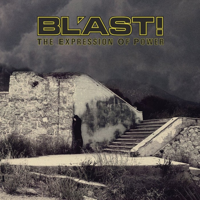 BL'AST - Expression Of Power