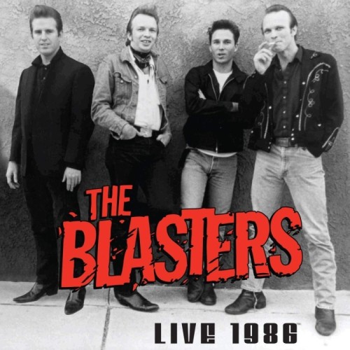 The Blasters - Blasters Live 1986