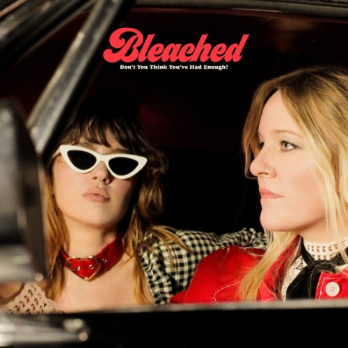 Bleached - Don't You Think You've Had Enough? (Opaque Cream)