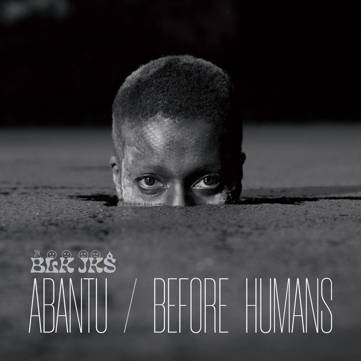 Blk Jks - Abantu / Before Humans