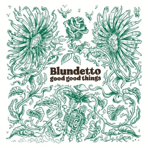 Blundetto - Good Good Things