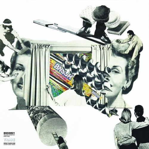 BNSSR - Talking Scratch / Deep Sax