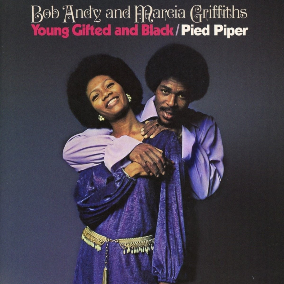 Bob Andy & Marcia Griffiths - Young Gifted And Black / Pied Piper