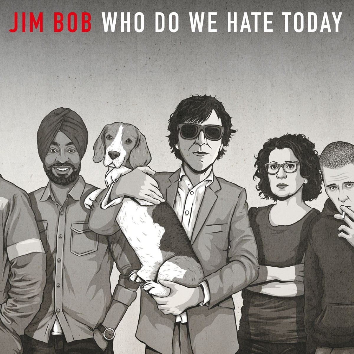 Jim Bob - Who Do We Hate Today