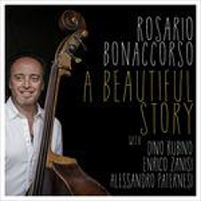 Rosario Bonaccorso & Dino Rubino & Enrico Zanisi - A Beautiful Story