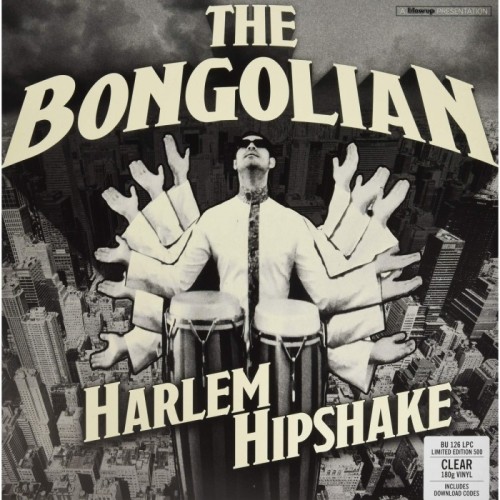 Bongolian - Harlem Hipshake (Clear Vinyl)