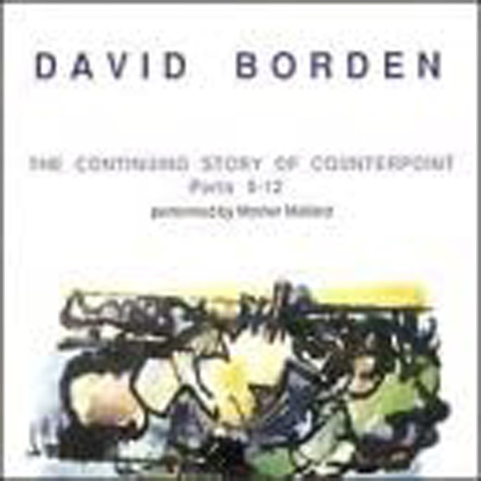 David Borden - Continuing Story Of Counterpoint Parts 9-12