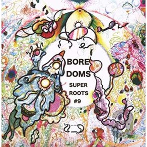Boredoms - Super Roots 9