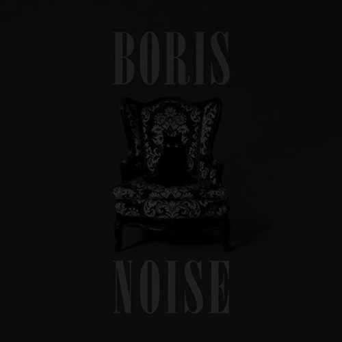 Boris - Noise
