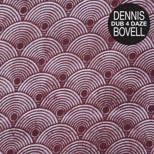 Dennis Bovell - Dub 4 Daze